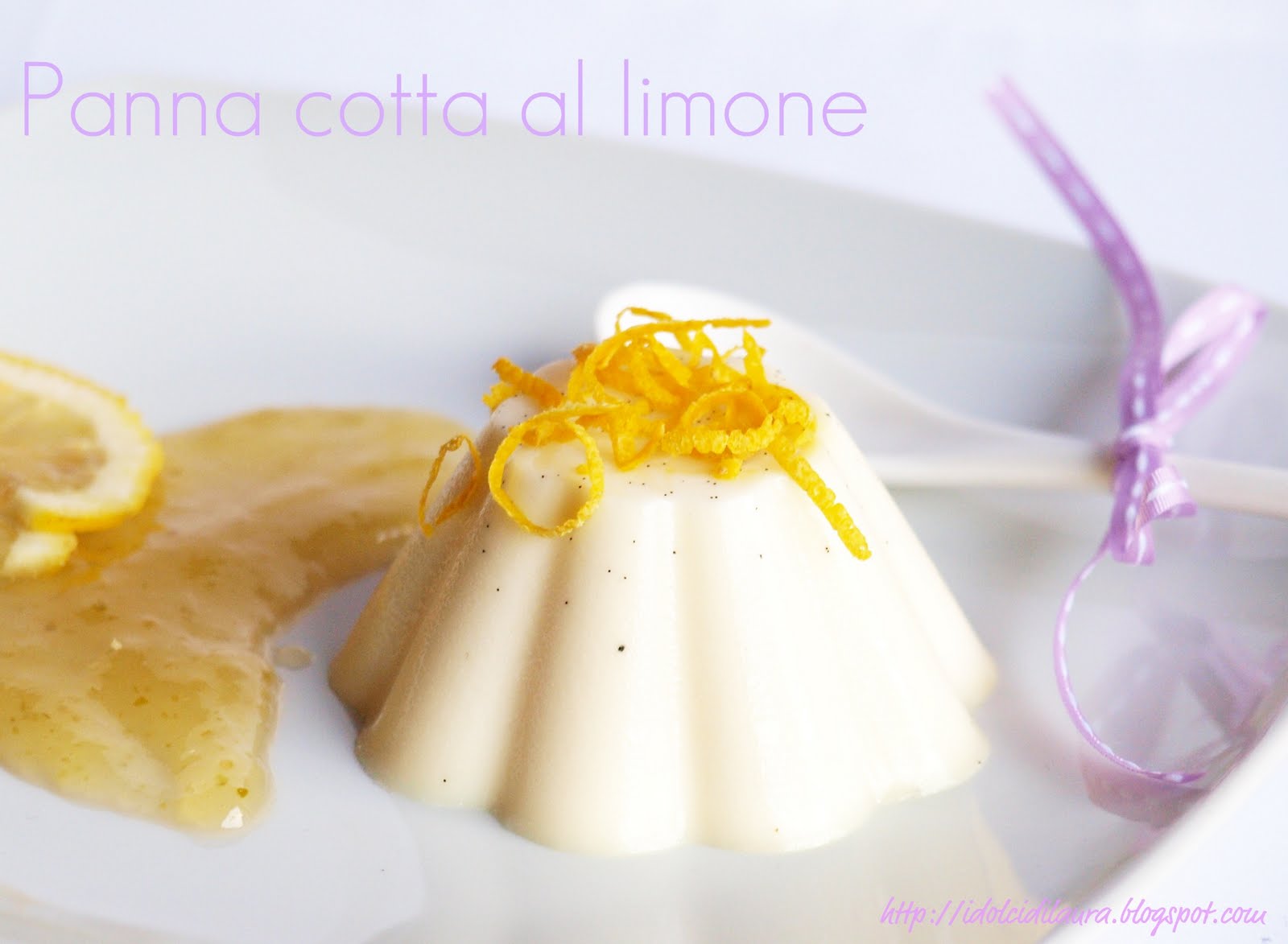 i dolci di laura panna cotta al limone
