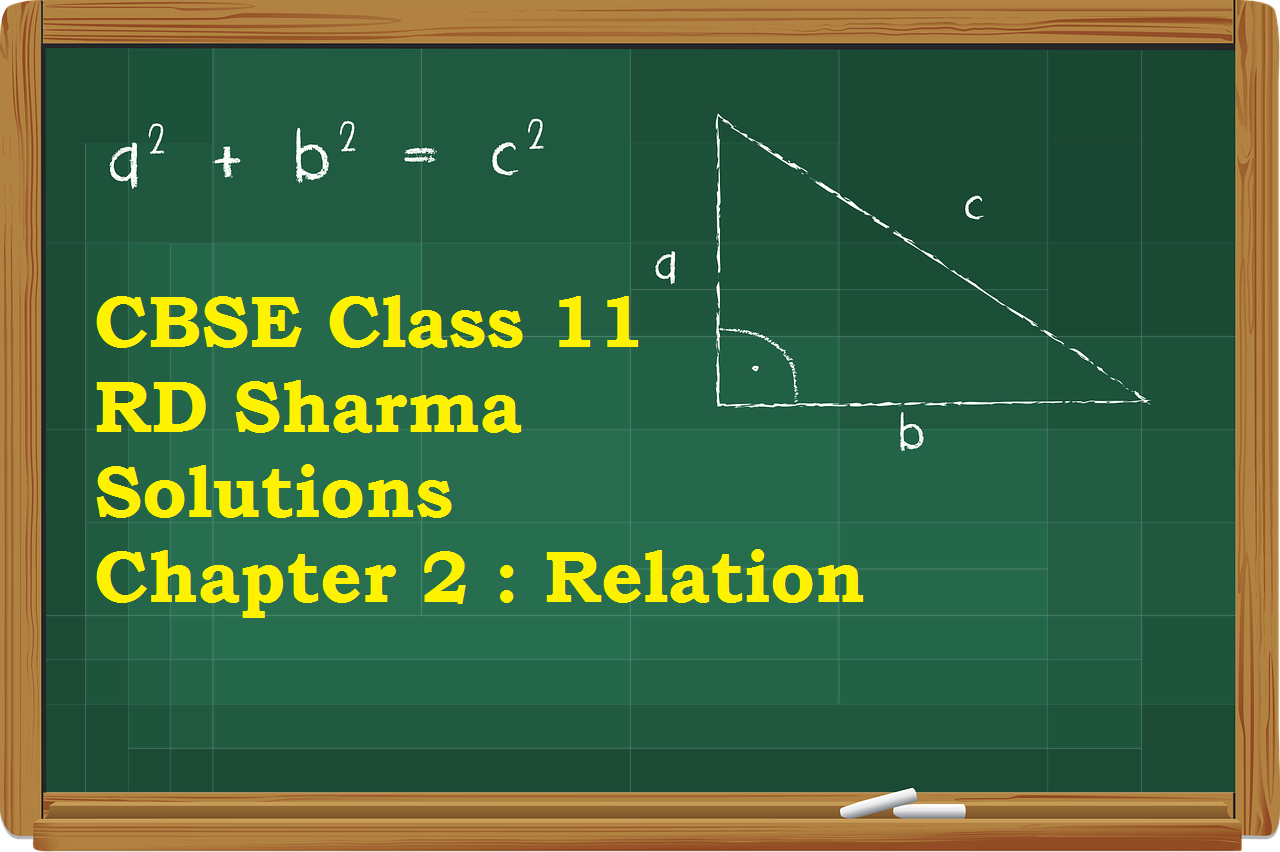 CBSE Class 11 RD Sharma Solutions Chapter 2 Relation