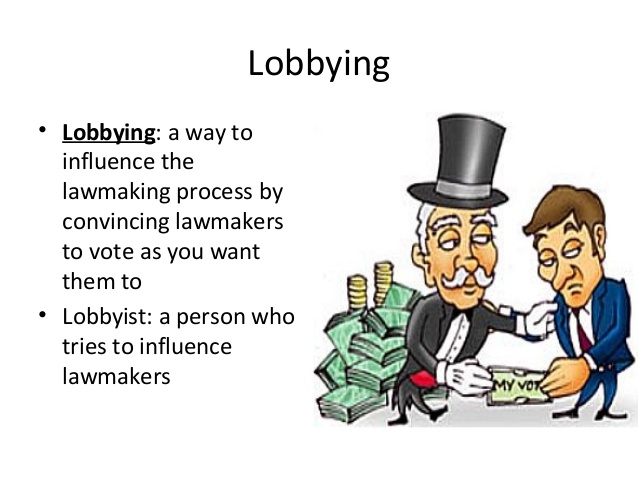 Men se upp för lobbyisten!
