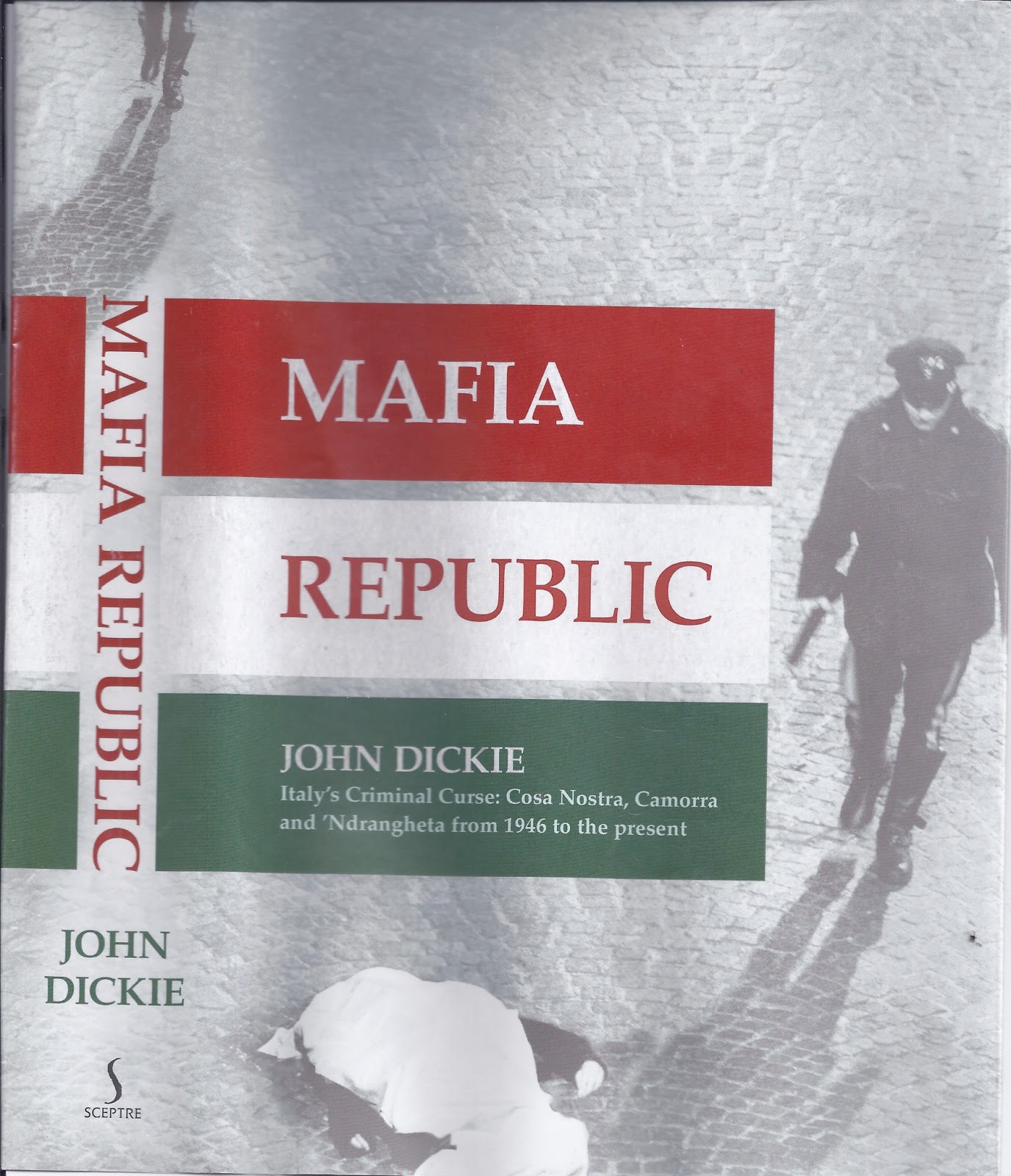 This Cover to Cover ...: Review: John Dickie,Mafia Republic
