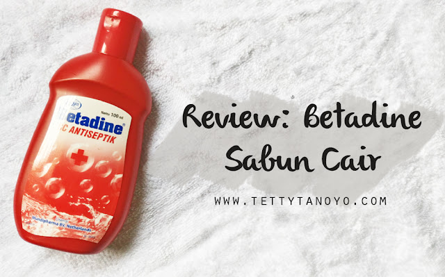 Review betadine sabun cair sebagai sabun pembasmi kuman bakteri dan jamur