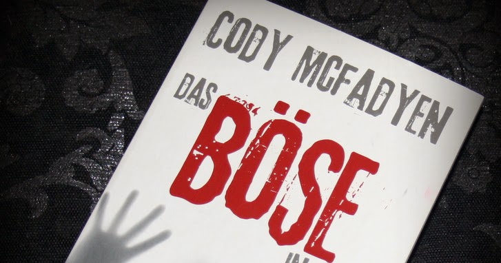 Cody Mcfadyen Wann Kommt Das Nächste Buch blackfairys-buecher.blogspot.com