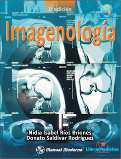 Imagenología - Nidia Isabel Ríos Briones - 3a Edicion Imagenología - Nidia Isabel Ríos Briones - 3a Edicion
