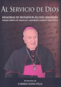 Memorias de Monseñor Alcides Mendoza, primer obispo de Abancay y