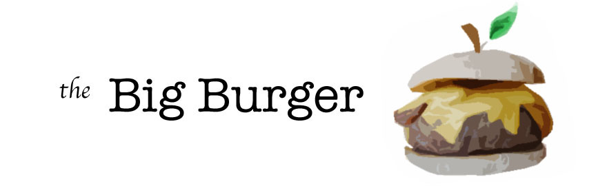 The Big Burger Blog