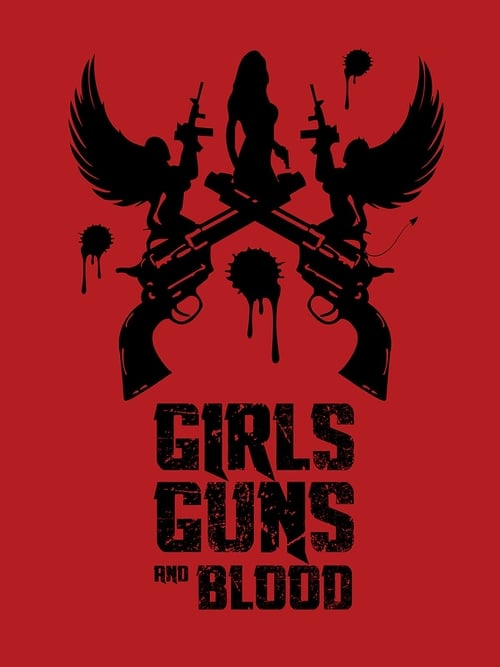 [HD] Girls Guns and Blood 2019 Pelicula Online Castellano