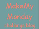 Make My Monday Challenge