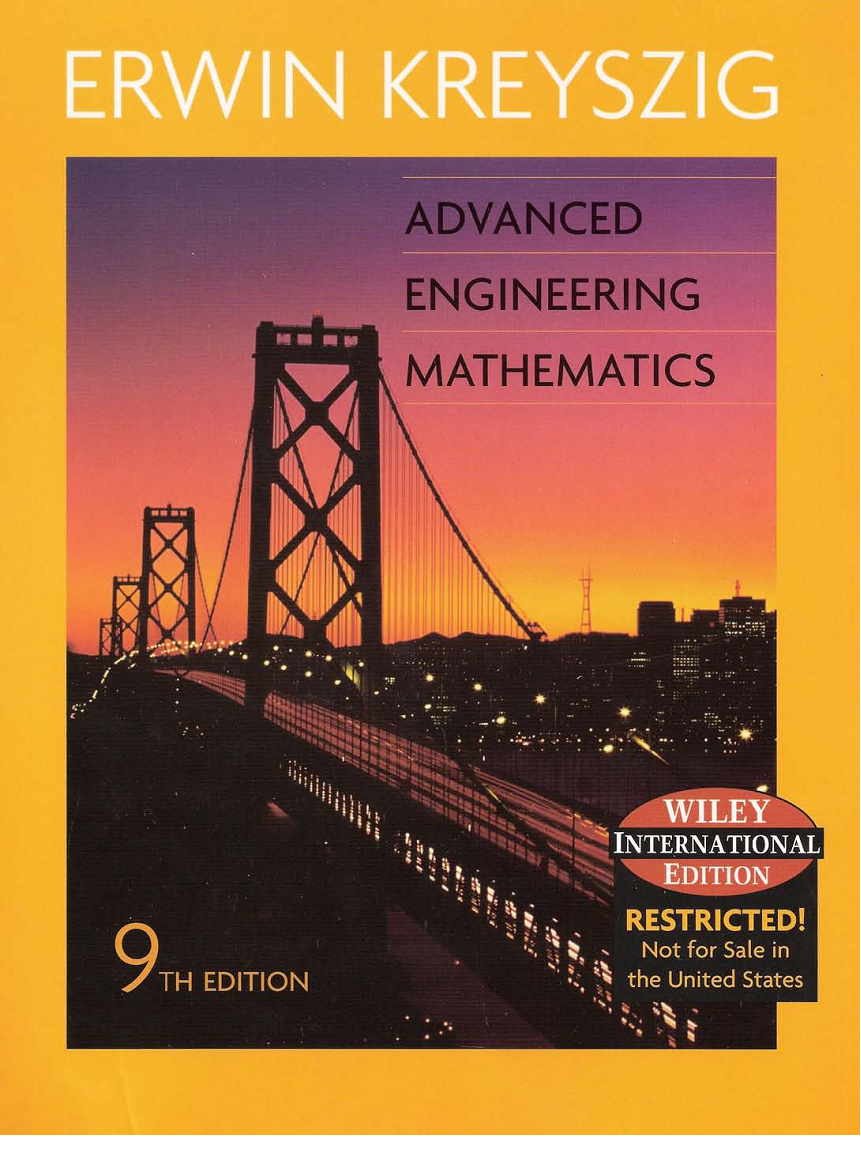 Инженер книга 8. Книжка с уровнем Advanced. Advanced Engineering. Kreyszig, e., “Advanced Engineering Mathematics,” 8th International Edition, John Wiley & sons, New York, 832-836 (2004).