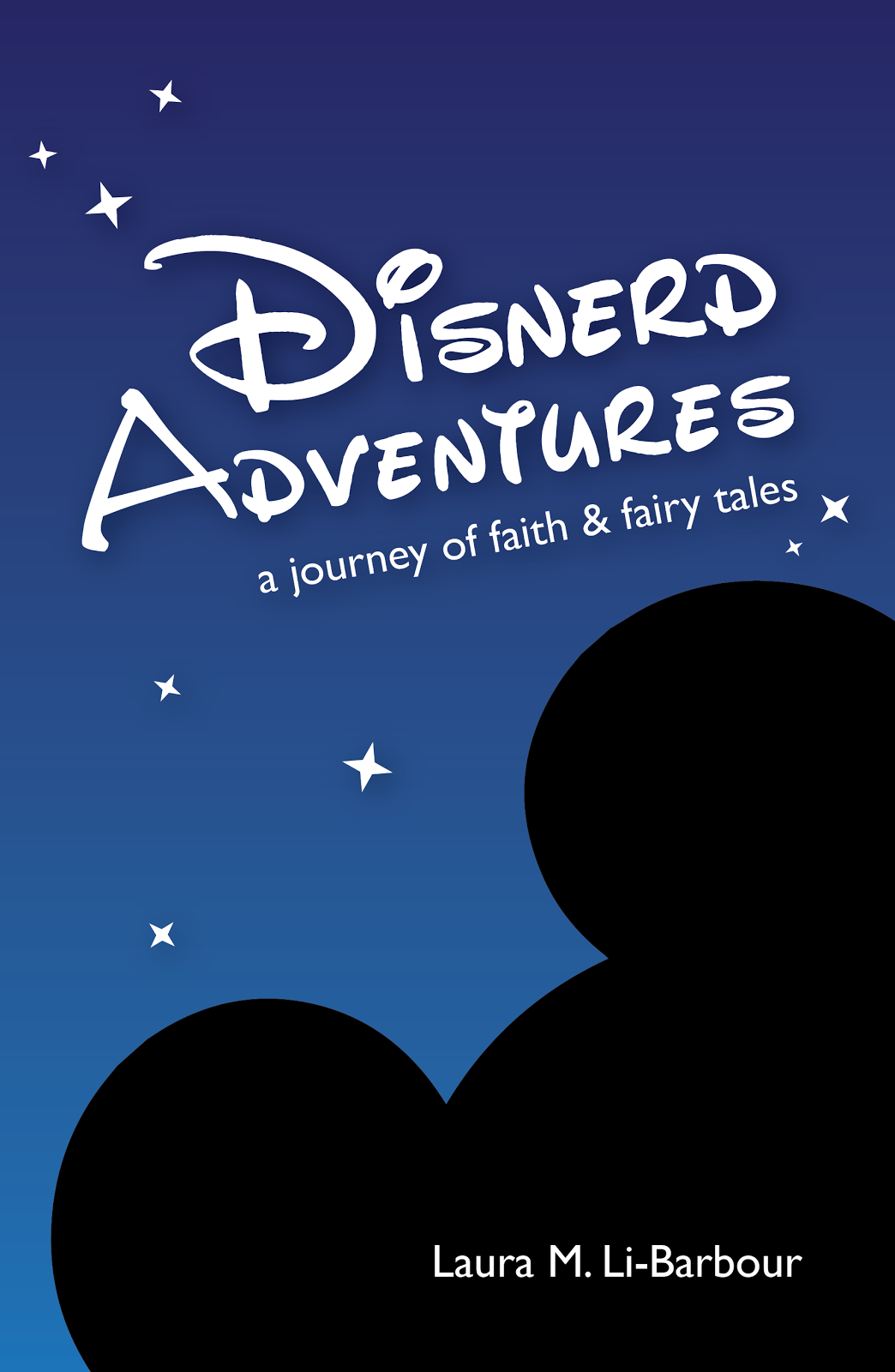 Disnerd Adventures: a journey of faith & fairy tales