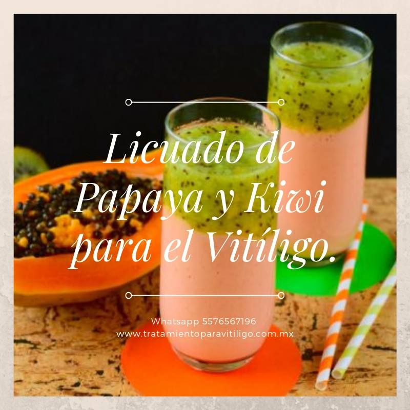 LICUADO DE PAPAYA Y KIWI PARA EL VITÍLIGO