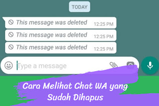  Cara Melihat Chat WhatsApp yang Sudah Dihapus