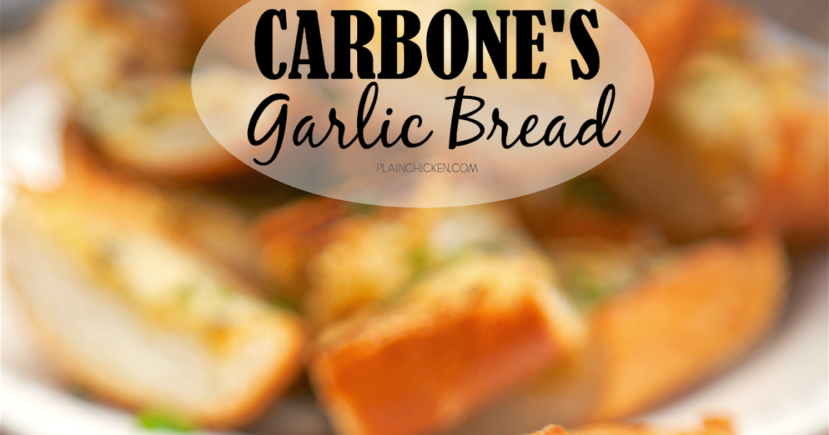 Carbone's Garlic Bread Plain Chicken