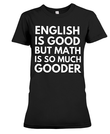 Math is Gooder T-Shirts Hoodie Sweatshirt