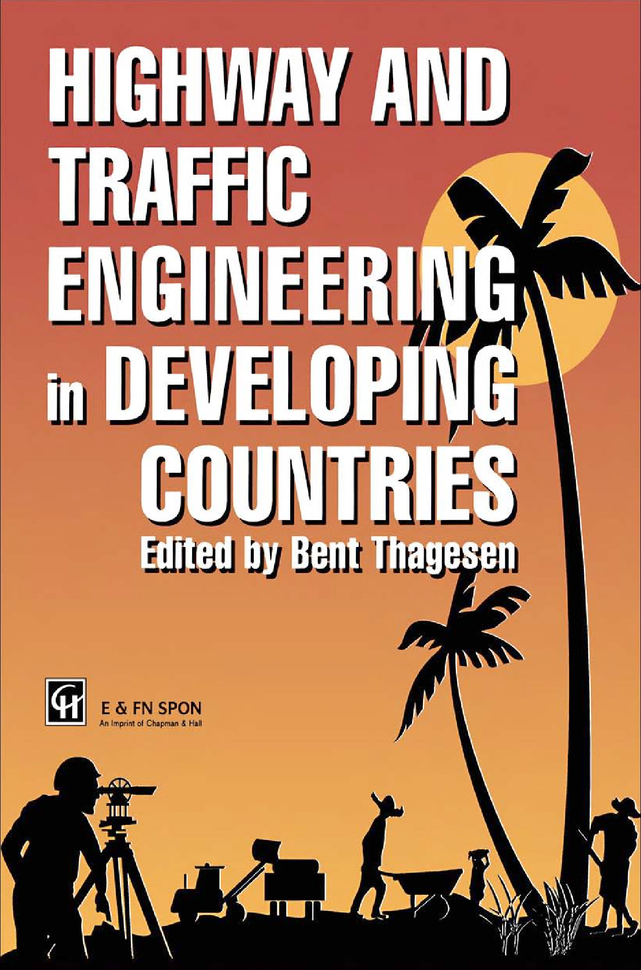 Highway and Traffic Engineering in Developing Countries Highway and Traffic Engineering in Developing Countries