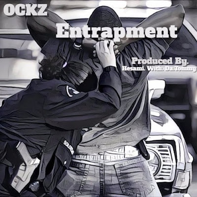 Ockz - "Entrapment" Freestyle / www.hiphopondeck.com