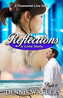 Reflections - A Love Story (Dennis Waller)