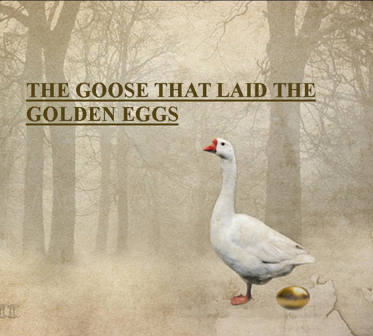 Top 105+ Pictures The Goose That Laid The Golden Egg Moral Sharp