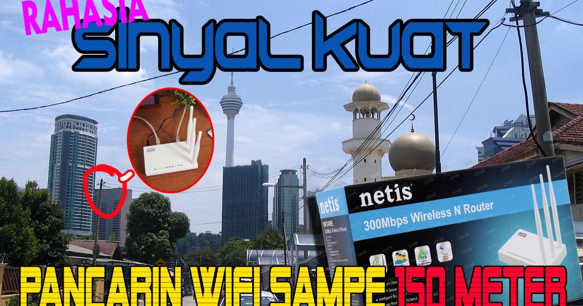 CARA BARU NEMBAK WIFI GRATIS NETIS WF2409E WIRELESS N ROUTER COCOK CARA BARU NEMBAK WIFI GRATIS NETIS WF2409E WIRELESS N ROUTER COCOK
