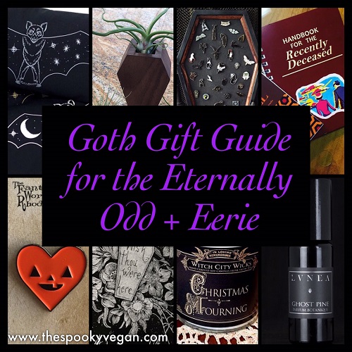 The Spooky Vegan: Goth Gifts for the Strange and Unusual