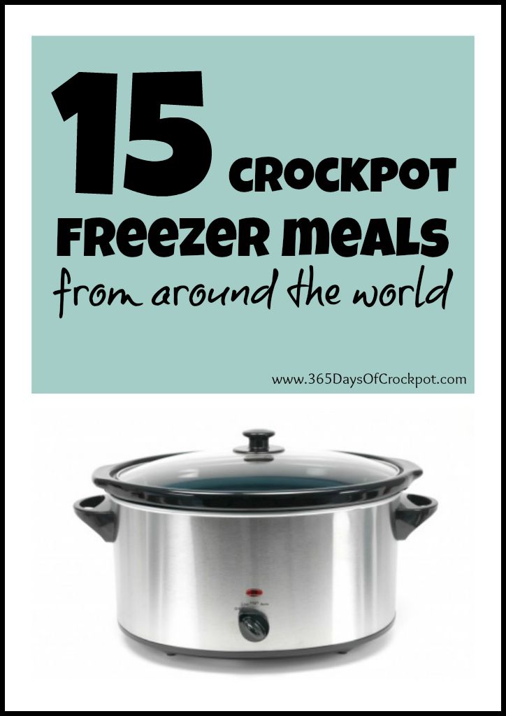 15 Freezer Crockpot Meals from Around the World - 365 Days of Slow ...