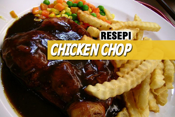 Resepi Chicken Chop Perghhh Sedap  Baca Disini