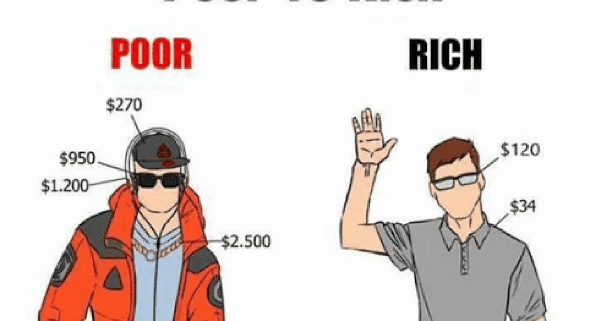 That s rich. Rich vs poor. Comparison between the poor and Rich. Comparing poor and Rich outfit. Rich and poor people.