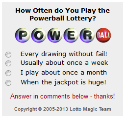 How often do you play the Powerball lottery?