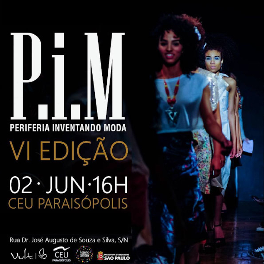 LEO KLEIN - PIM - PERIFERIA INVENTANDO MODA - 6ª EDIÇÃO LEO KLEIN - PIM - PERIFERIA INVENTANDO MODA - 6ª EDIÇÃO