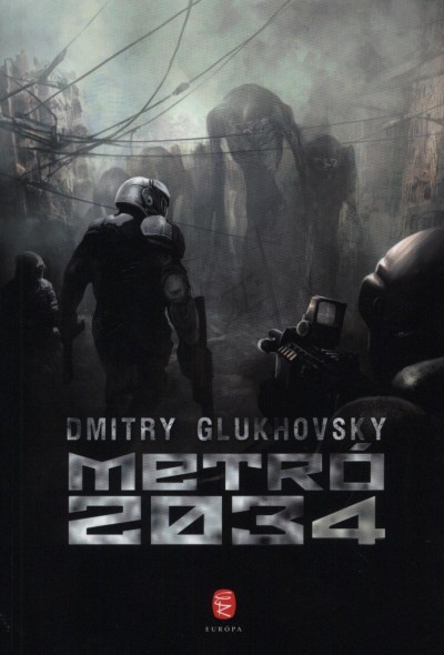 Szubjektív Kultnapló: Dmitry Glukhovsky: Metró 2034 (könyv)
