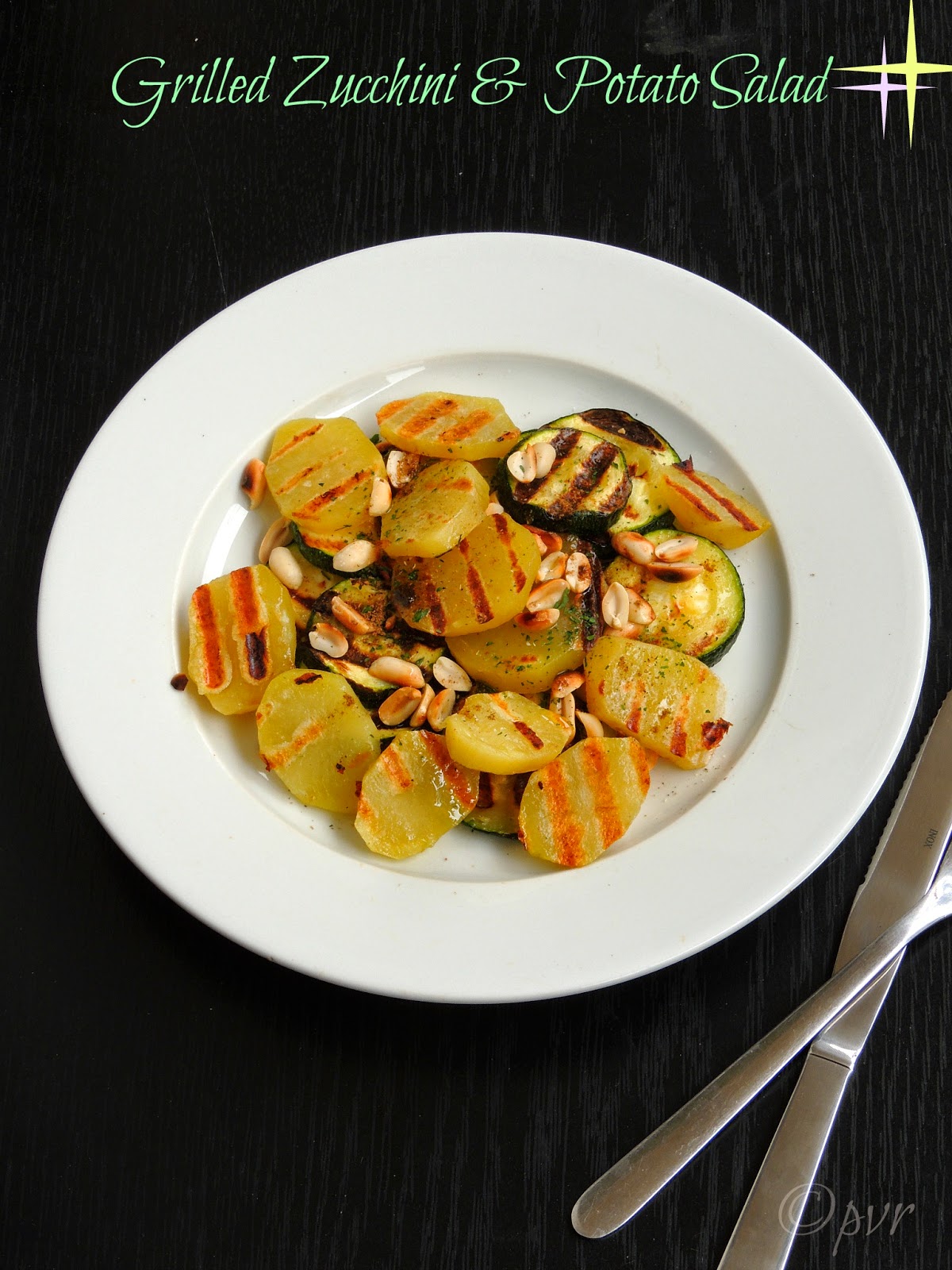 Priya's Versatile Recipes Grilled Zucchini & Potato Salad