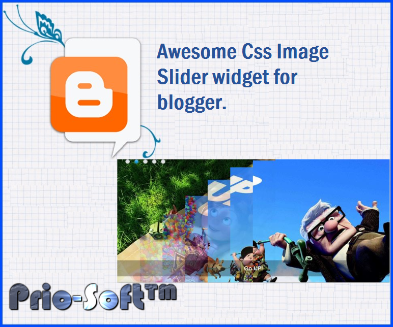 Awesome Css Image Slider widget for blogger. PrioSoft™