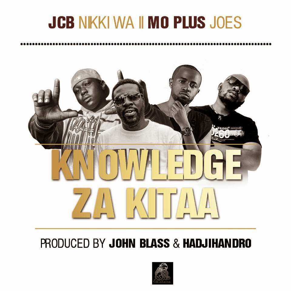 JCB Feat. Nikki Wa Pili, Mo Plus, Jose & Bonta - Knowledge Za Kitaa