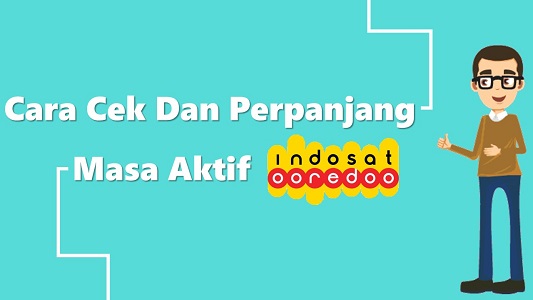 Cara Cek dan Perpanjang Masa Aktif Indosat ooredoo