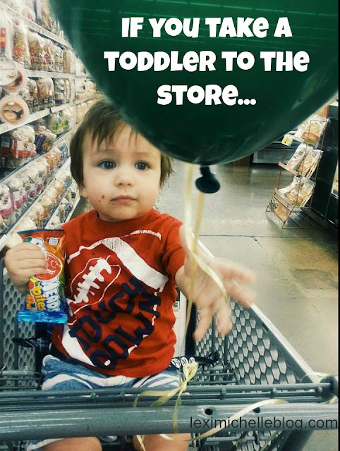 If you bring a toddler to the store (to the tune of if you give a mouse a cookie) parenting humor