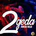 F! MUSIC: Korede Bello – 2geda | @FoshoENT_Radio