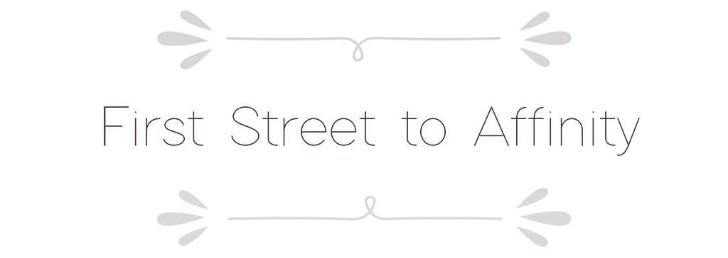 First Street to Affinity