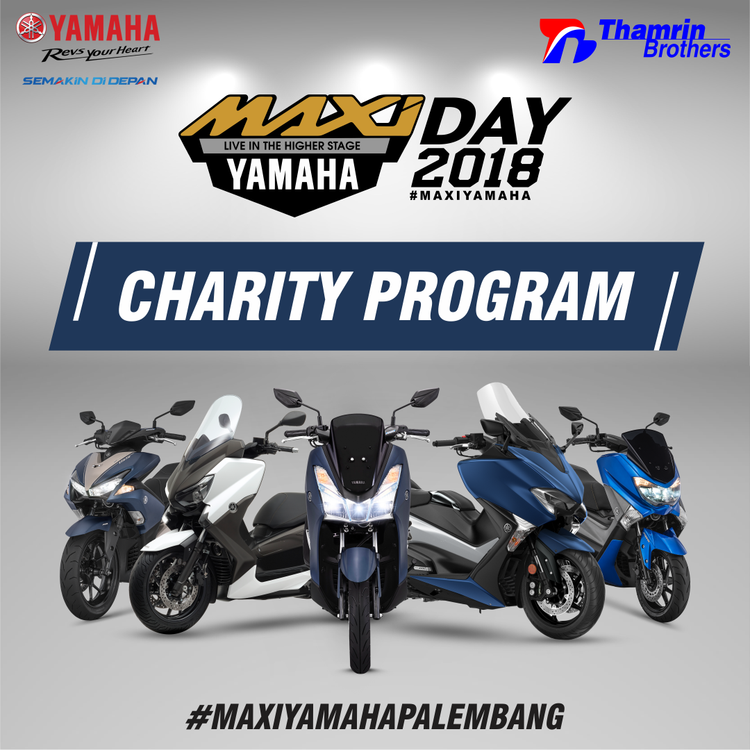 siapkan dirimu yamaha maxi days palembang siapkan dirimu yamaha maxi days palembang
