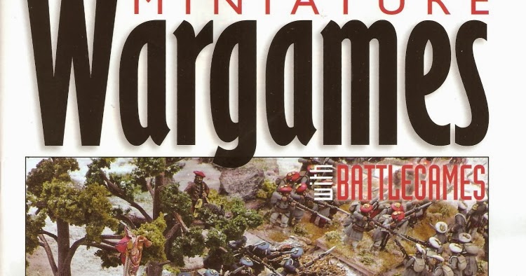 Wargaming Miscellany Miniature Wargames With Battlegames Issue 368