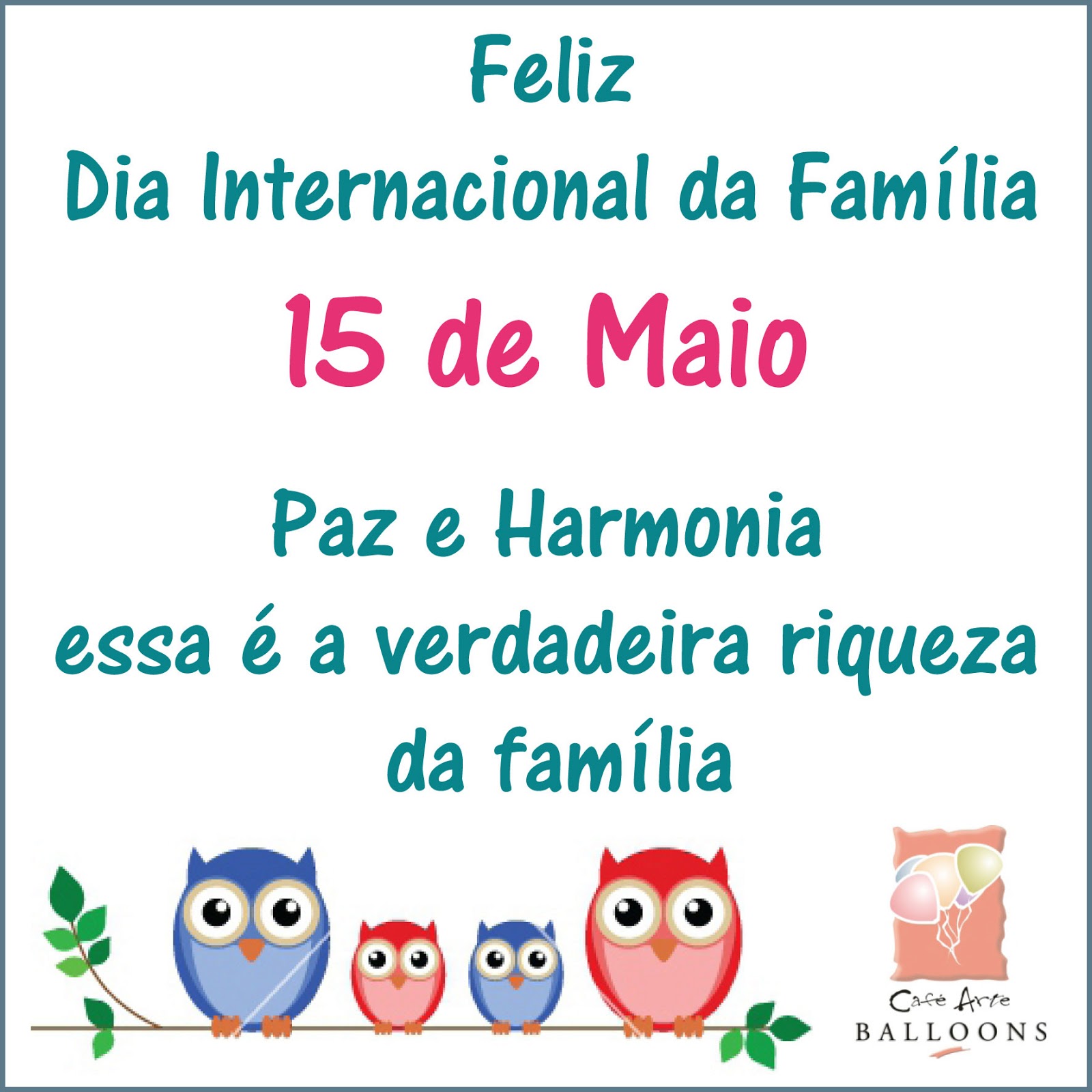 Div. ROSACRUZ Jequié: DIA DA FAMÍLIA - 15 de maio