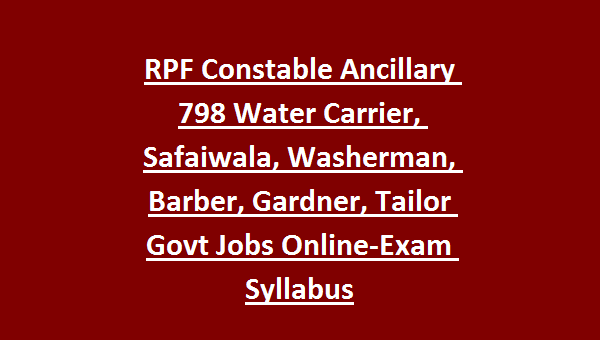 Rpf Constable Ancillary 798 Water Carrier Safaiwala