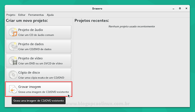 Na janela principal do Brasero, clique em "Gravar imagem"