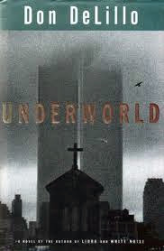 June/July Selection:  Don DeLillo's Underworld