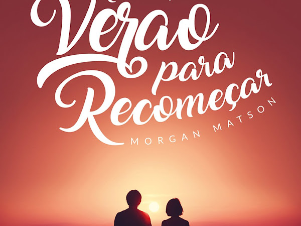 Resenha: Um Verão Para Recomeçar - Morgan Matson