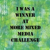 06/2016 Gewinner bei More Mixed Media Challenge