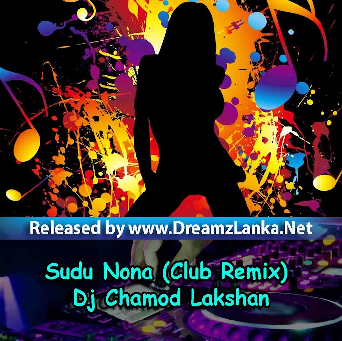 Sudu Nona (Club Remix) Dj Chamod Lakshan
