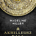 Madeline Miller - Akhilleusz ​dala