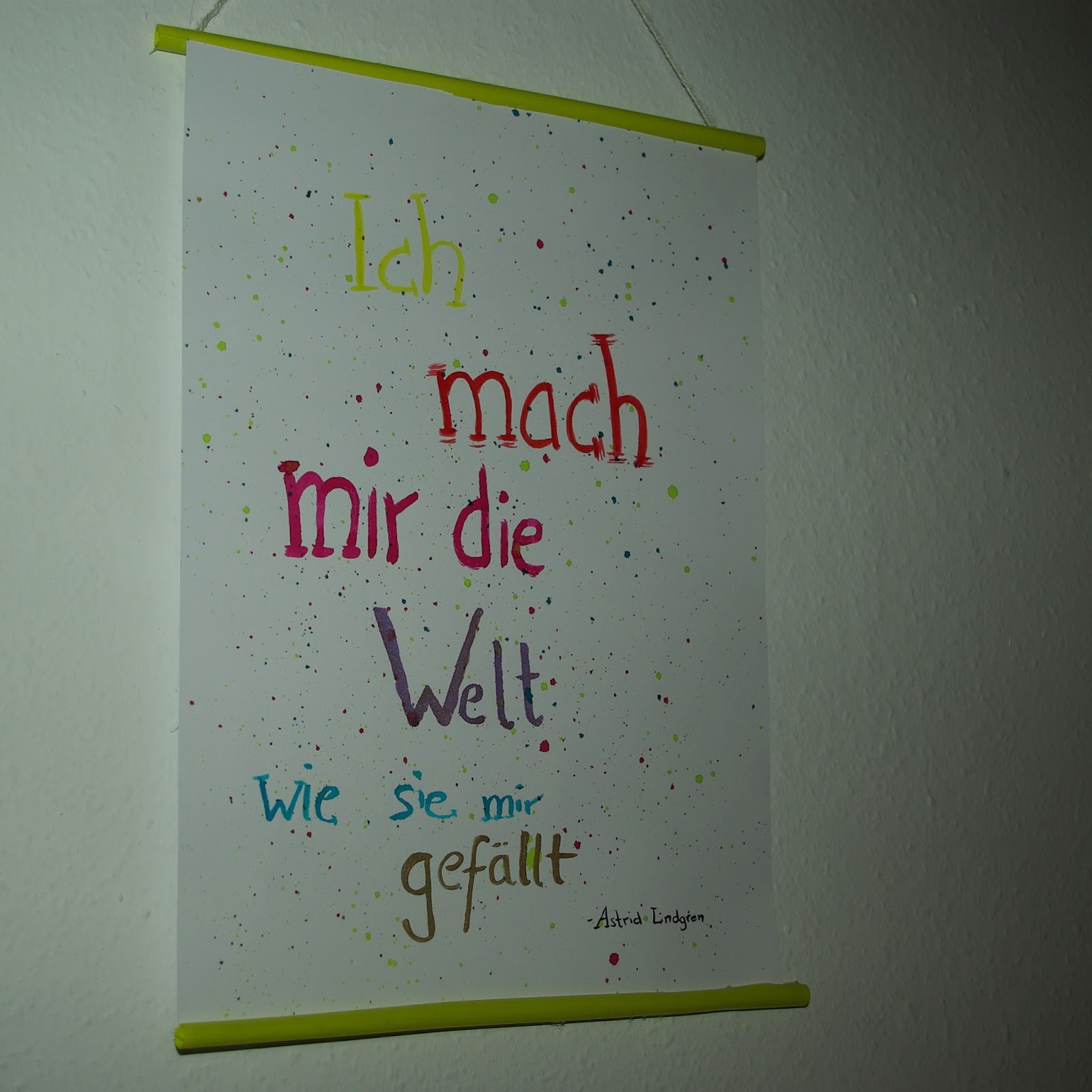 Ich Mache Mir Die Welt Wie Sie Mir Gefällt Text Lucciola: [DIY] Astrid Lindgren Lettering - Ich mach mir die Welt wie