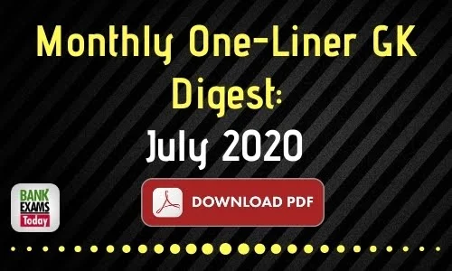 Monthly One-Liner GK Digest: July 2020