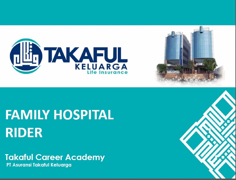 Family Hospital Rider Takaful = asuransi kesehatan bisa untuk sekeluarga