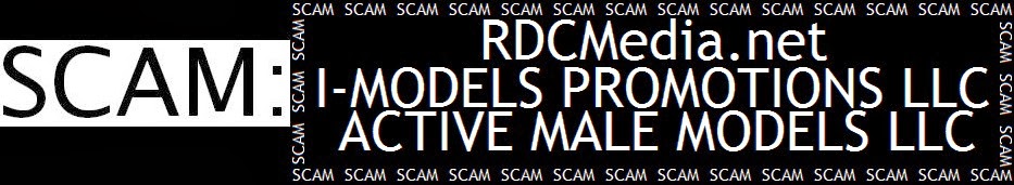 MODELING SCAM: RDC Media, I-Models Promotions, Active Male Models, Models-Today